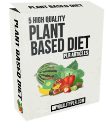 5 High Quality Plant Based Diet PLR Articles