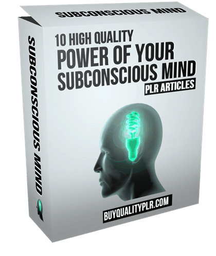 5 High Quality Power of Your Subconscious Mind PLR Articles