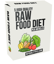 5 High Quality Raw Food Diet PLR Articles