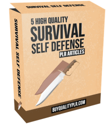 5 High Quality Survival Self Defense PLR Articles