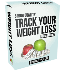 5 High Quality Track Your Weight Loss PLR Articles