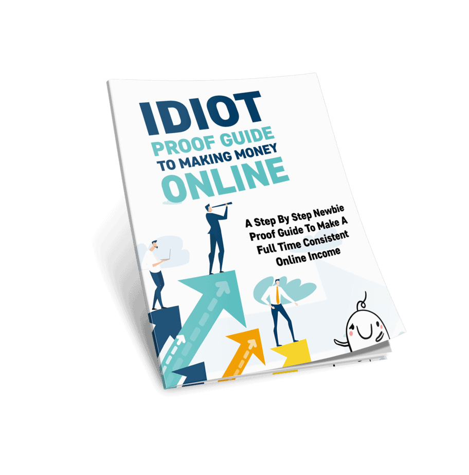 Idiot Proof Guide To Making Money Online Premium PLR eBook