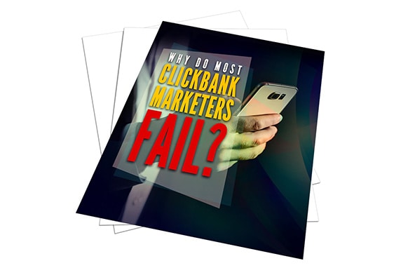 Why Do Most ClickBank Marketers Fail