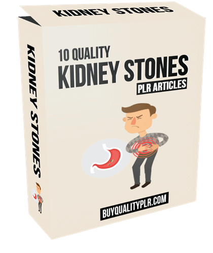 10 Quality Kidney Stones PLR Articles