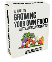 10 Growing Your Own Food PLR Articles and Social Posts