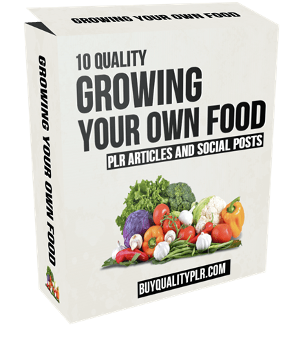 10 Growing Your Own Food PLR Articles and Social Posts