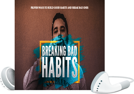 Breaking Bad Habits Voice Over