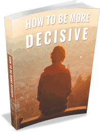 How to Be More Decisive PLR eBook