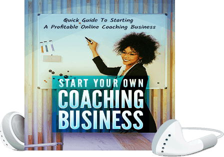 Start Your Own Coaching Business Voice over Start Your Own Coaching Business Voice over