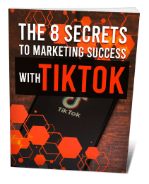 The 8 Secrets To Marketing Success With TikTok MRR eBook and Squeeze Page