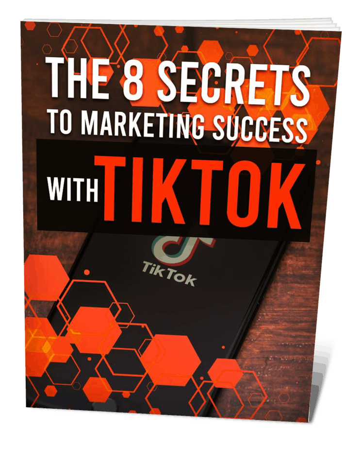 The 8 Secrets To Marketing Success With TikTok MRR eBook and Squeeze Page