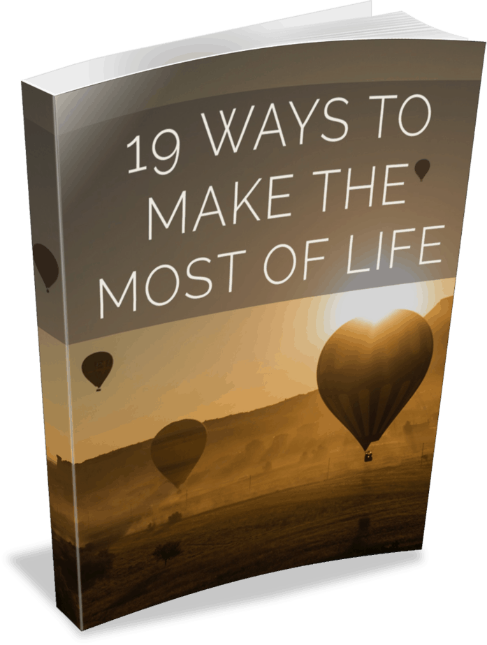 19 Ways to Make the Most of Life Premium PLR Ebook