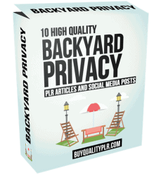 10 High Quality Backyard Privacy PLR Articles and Social Posts