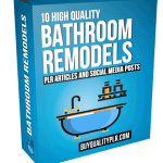 10 High Quality Bathroom Remodels PLR Articles and Social Posts