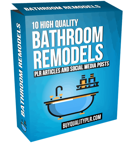 10 High Quality Bathroom Remodels PLR Articles and Social Posts