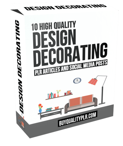 10 High Quality Design Decorating PLR Articles