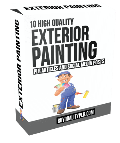 10 High Quality Exterior Painting PLR Articles and Social Media Posts