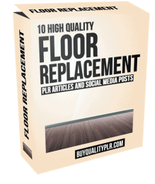 10 High Quality Floor Replacement PLR Articles and Social Posts