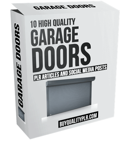 10 High Quality Garage Doors PLR Articles and Social Media Posts