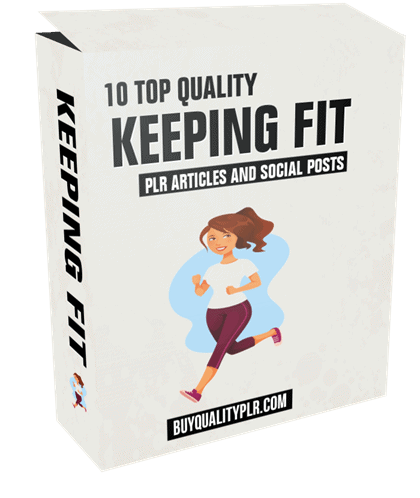 10 Top Quality Keeping Fit PLR Articles and Social Posts
