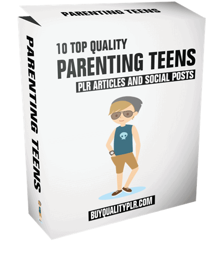 10 Top Quality Parenting Teens PLR Articles and Social Posts