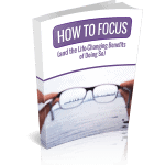 How To Focus Premium PLR Ebook