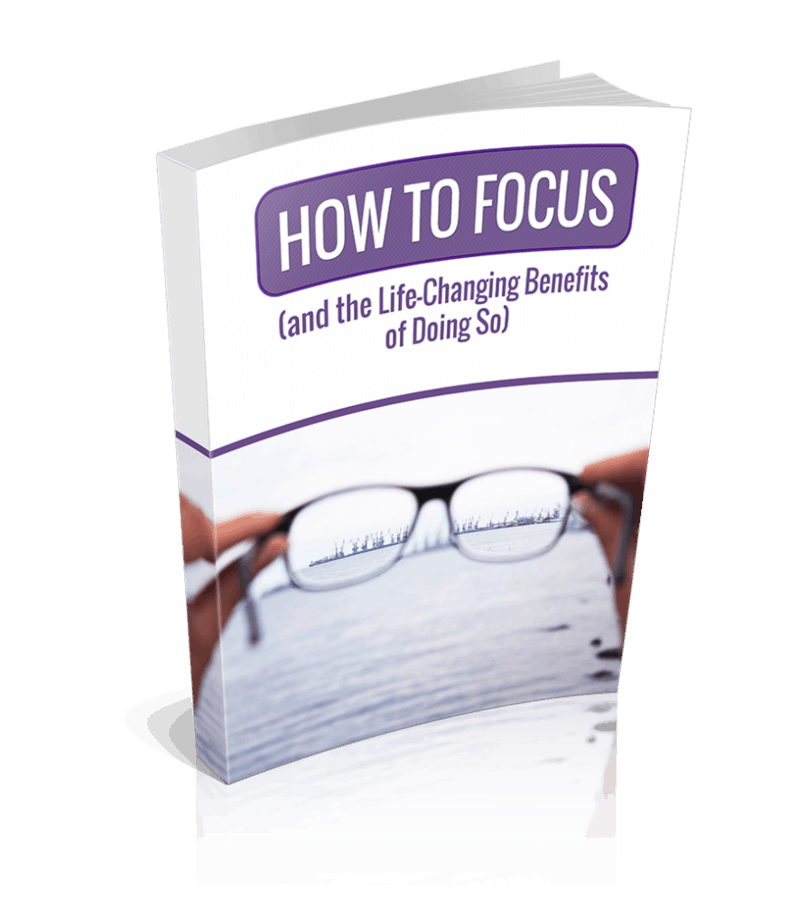 How To Focus Premium PLR Ebook