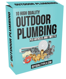 10 High Quality Outdoor Plumbing PLR Articles and Tweets
