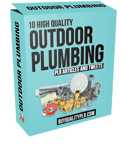 10 High Quality Outdoor Plumbing PLR Articles and Tweets