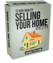 10 High Quality Selling Your Home PLR Articles and Tweets