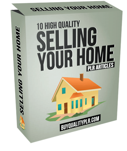 10 High Quality Selling Your Home PLR Articles and Tweets