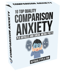 10 Top Quality Comparison Anxiety PLR Articles and Social Posts