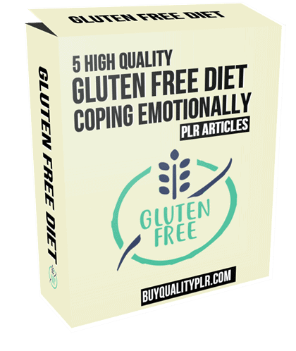 5 High Quality Gluten Free Diet Coping Emotionally PLR Articles