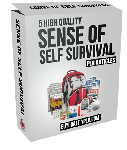 5 High Quality Sense of Self Survival PLR Articles