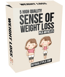 5 High Quality Sense of Self Weight Loss PLR Articles