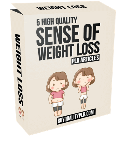 5 High Quality Sense of Self Weight Loss PLR Articles