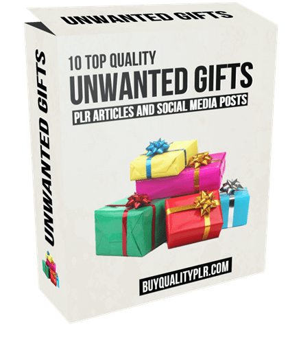 10 Quality Unwanted Gifts PLR Articles and Social Posts