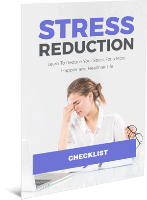 Stress Reduction Checklist Stress Reduction Checklist