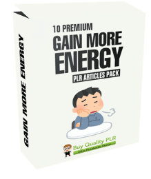 10 Premium Gain More Energy PLR Articles Pack