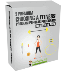 5 Premium Choosing A Fitness Program Popular Programs PLR Articles Pack