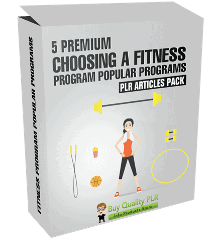 5 Premium Choosing A Fitness Program Popular Programs PLR Articles Pack