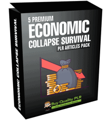 5 Premium Economic Collapse Survival PLR Articles Pack
