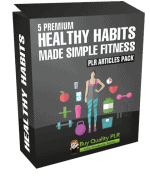 5 Premium Healthy Habits Made Simple Fitness PLR Articles Pack