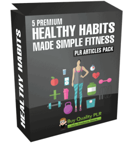 5 Premium Healthy Habits Made Simple Fitness PLR Articles Pack