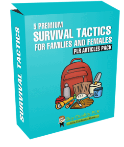 5 Premium Survival Tactics For Families And Females PLR Articles Pack