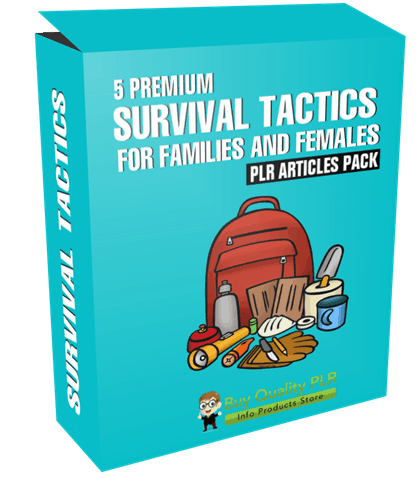 5 Premium Survival Tactics For Families And Females PLR Articles Pack