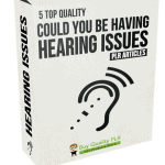 5 Top Quality Could You Be Having Hearing Issues PLR Articles