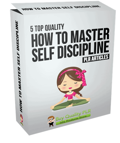 5 Top Quality How to Master Self Discipline PLR Articles