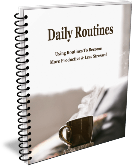 Top Quality How Routines Help You Become More Productive and Less Stressed PLR Report