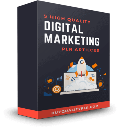 5 High Quality Digital Marketing PLR Articles